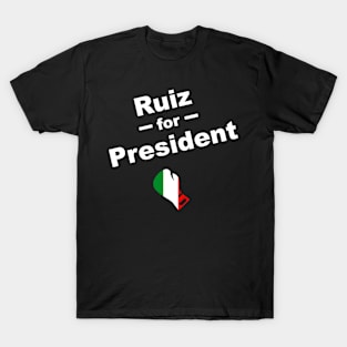 Mexican Style Boxer - Ruiz For President T-Shirt